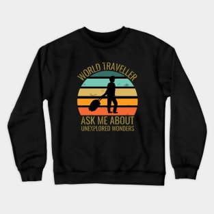 World traveler - traveller addict - travel addict - Travel the world Crewneck Sweatshirt